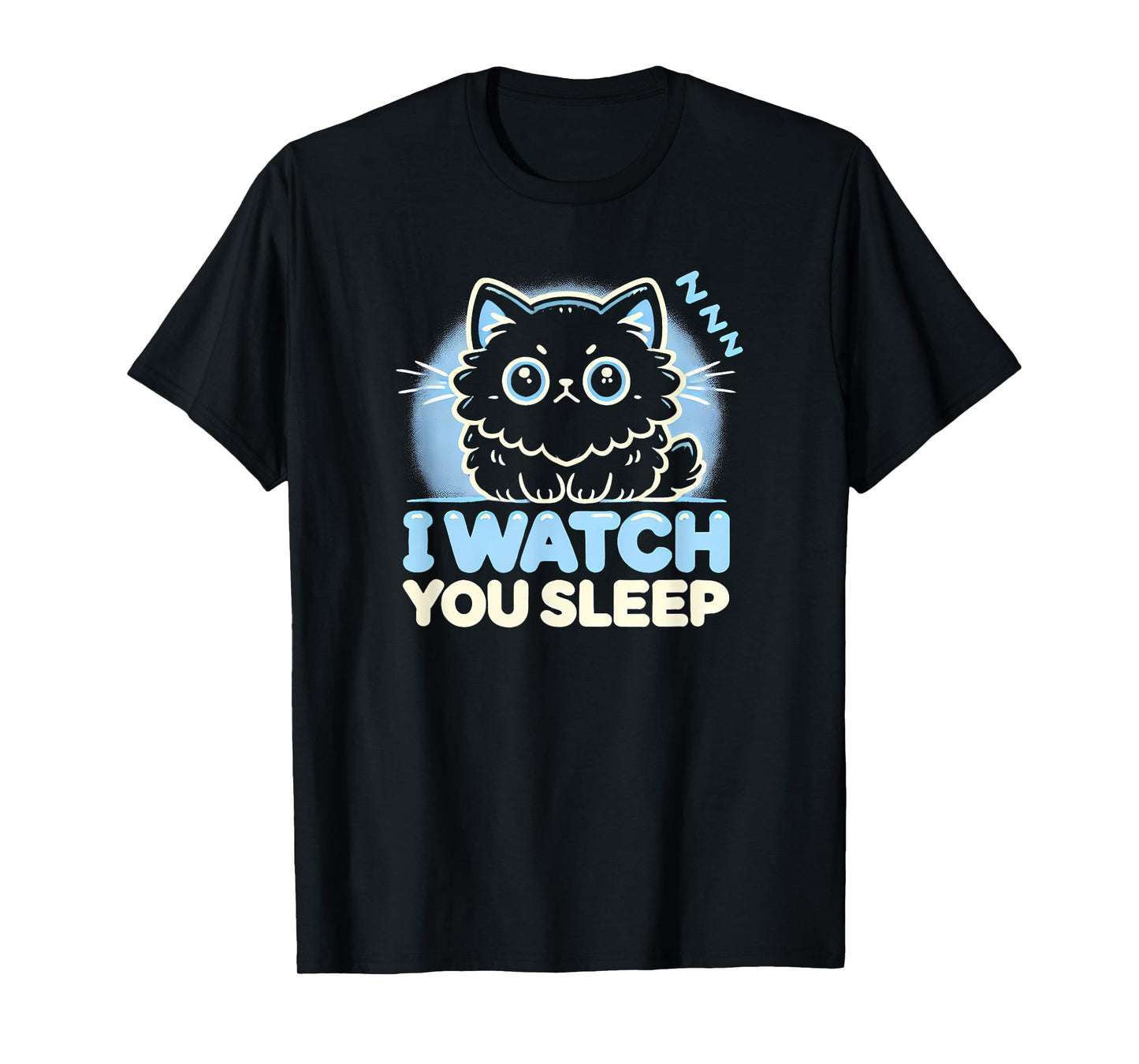Funny Cat, I watch you Sleep, Love Cats T-Shirt