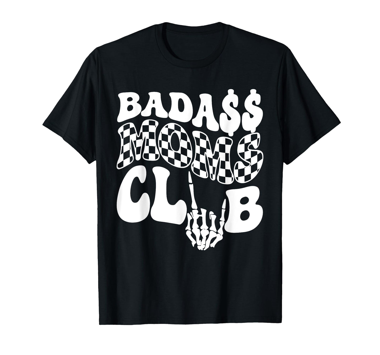 Badass Moms Club Trendy Mama Funny Mother Bad Ass Mom T-Shirt