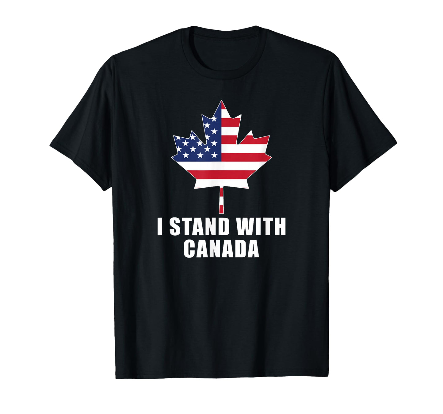 I Stand with Canada America Canadian USA Flag T-Shirt