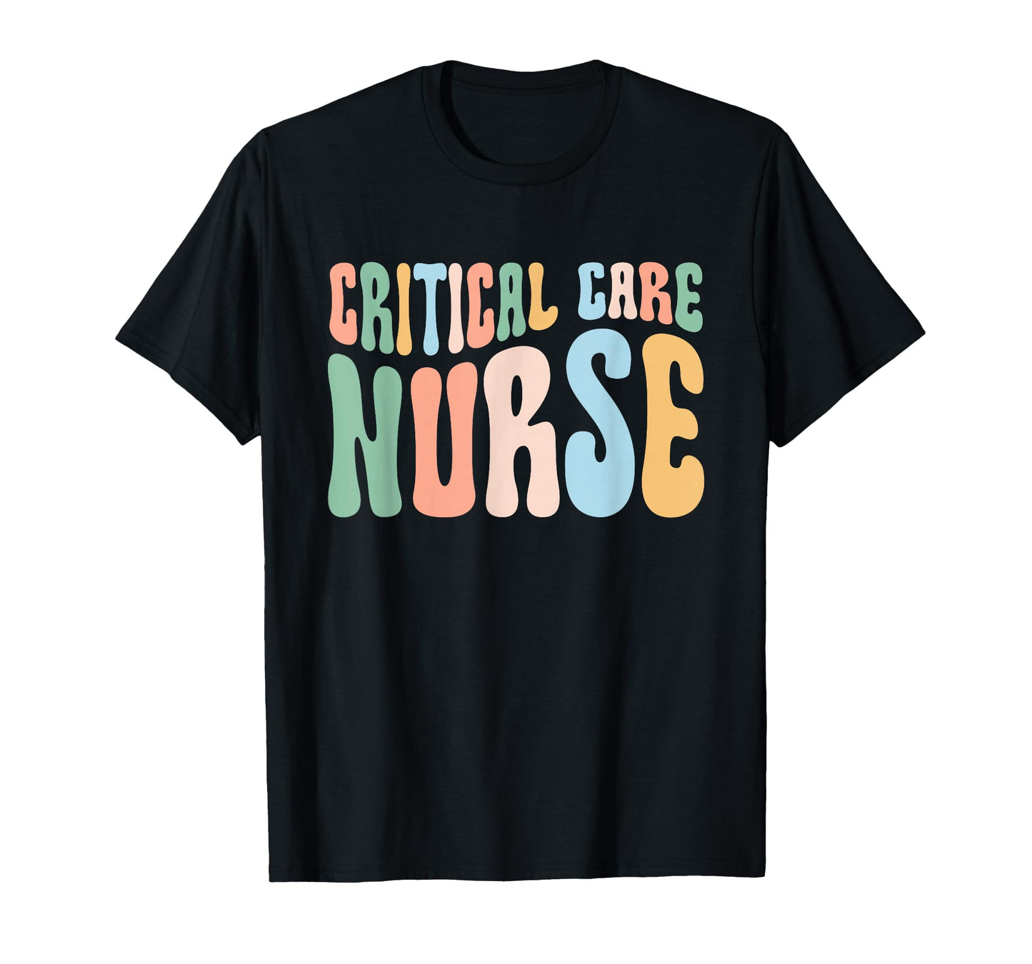 Critical Care Nurse ICU Nurse Intensive Care Nursing T-Shirt