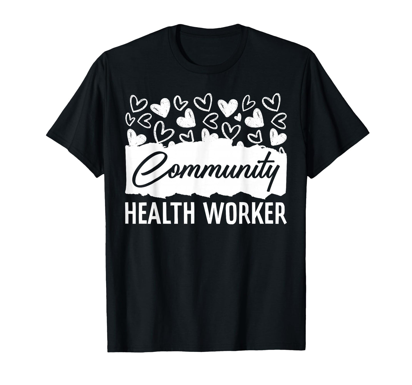 Community Health Worker Appreciation Heart T-Shirt