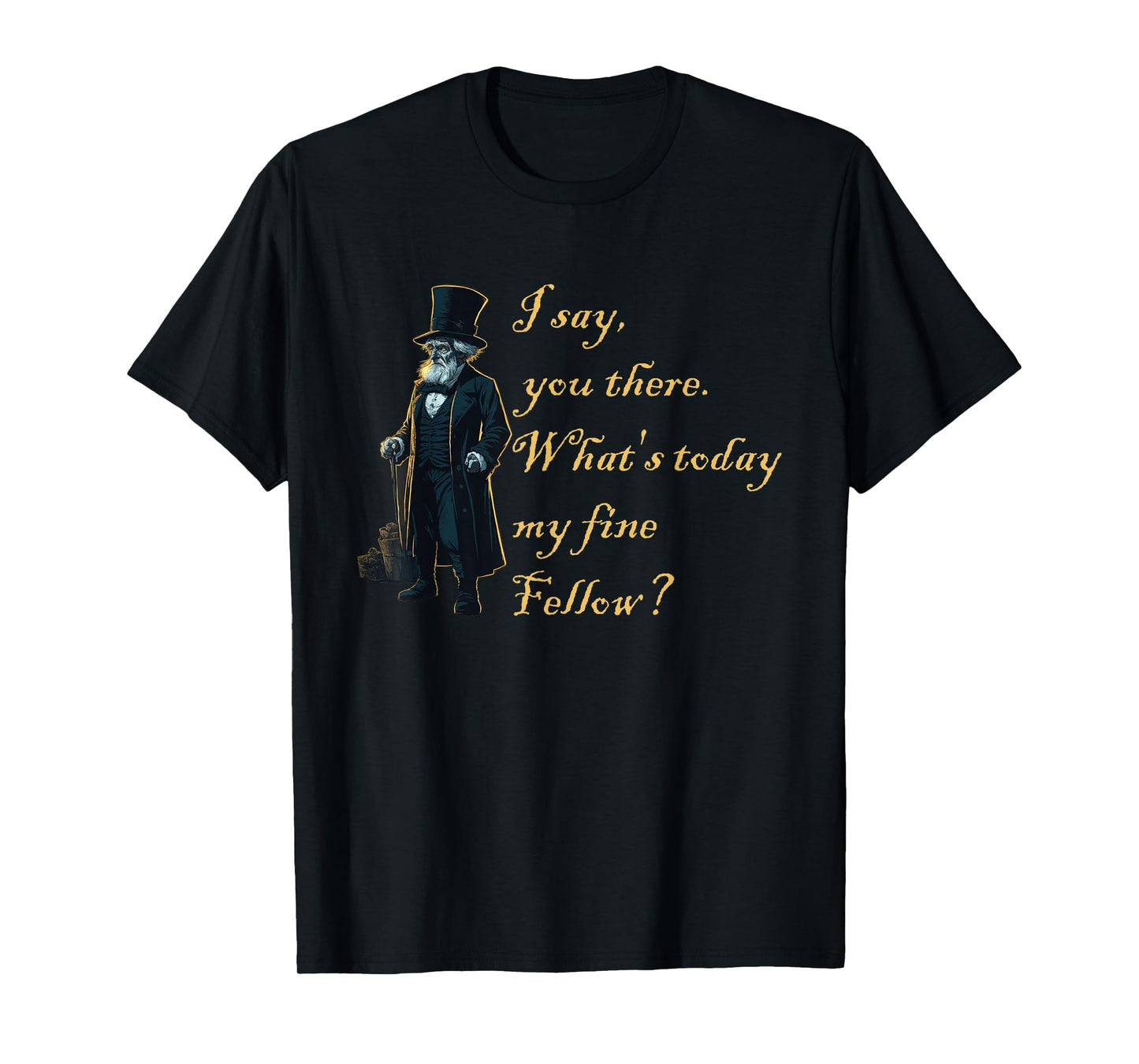 Christmas Dickens s Christmas Carol s Funny Quote T-Shirt
