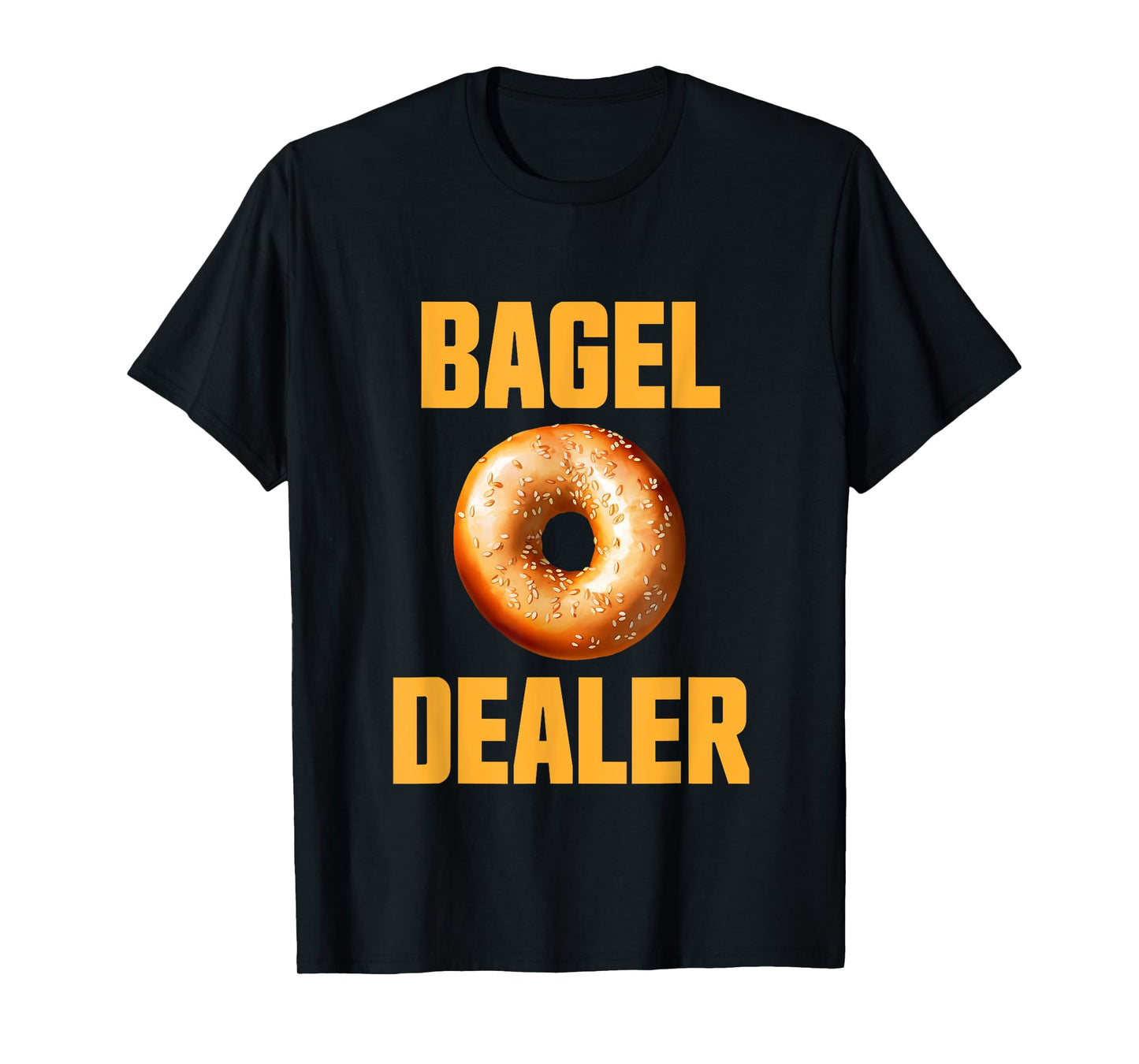 Bagel Dealer funny Everything Bagel Pretzels Bagels Baker T-Shirt