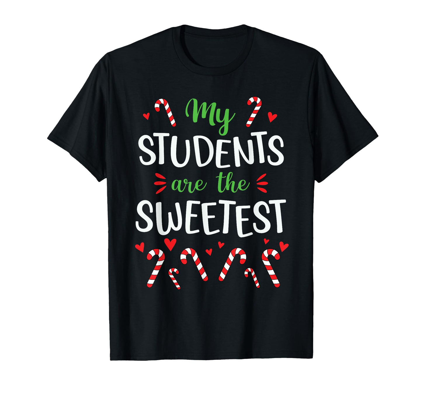 Cute Christmas Quote For Teacher Funny Winter Candy Cane T-Shirt