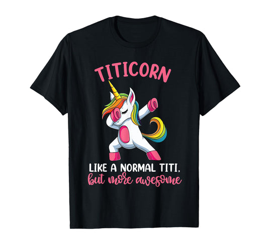 Titicorn Titi Unicorn Shirts, Funny Unicorn Birthday T-Shirt