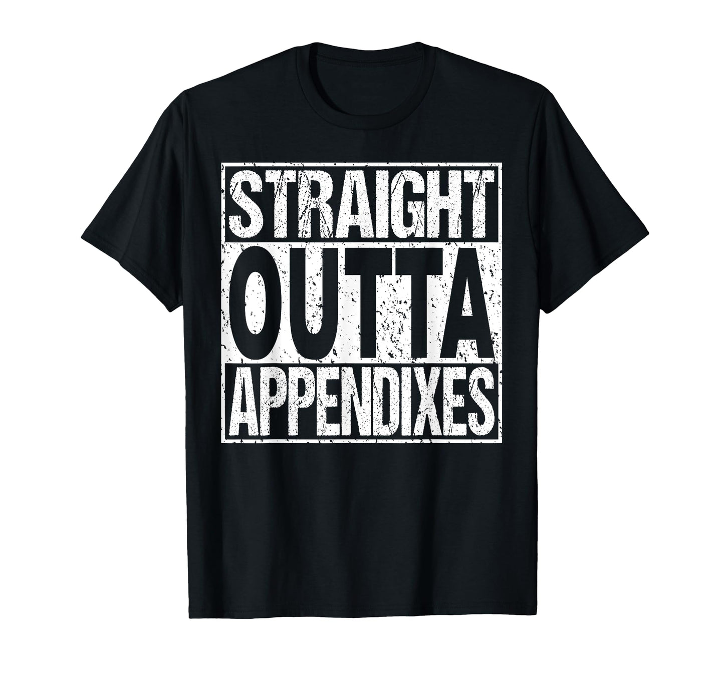 Appendix Surgery T Shirt Appendectomy Survivor Gag Gift T-Shirt