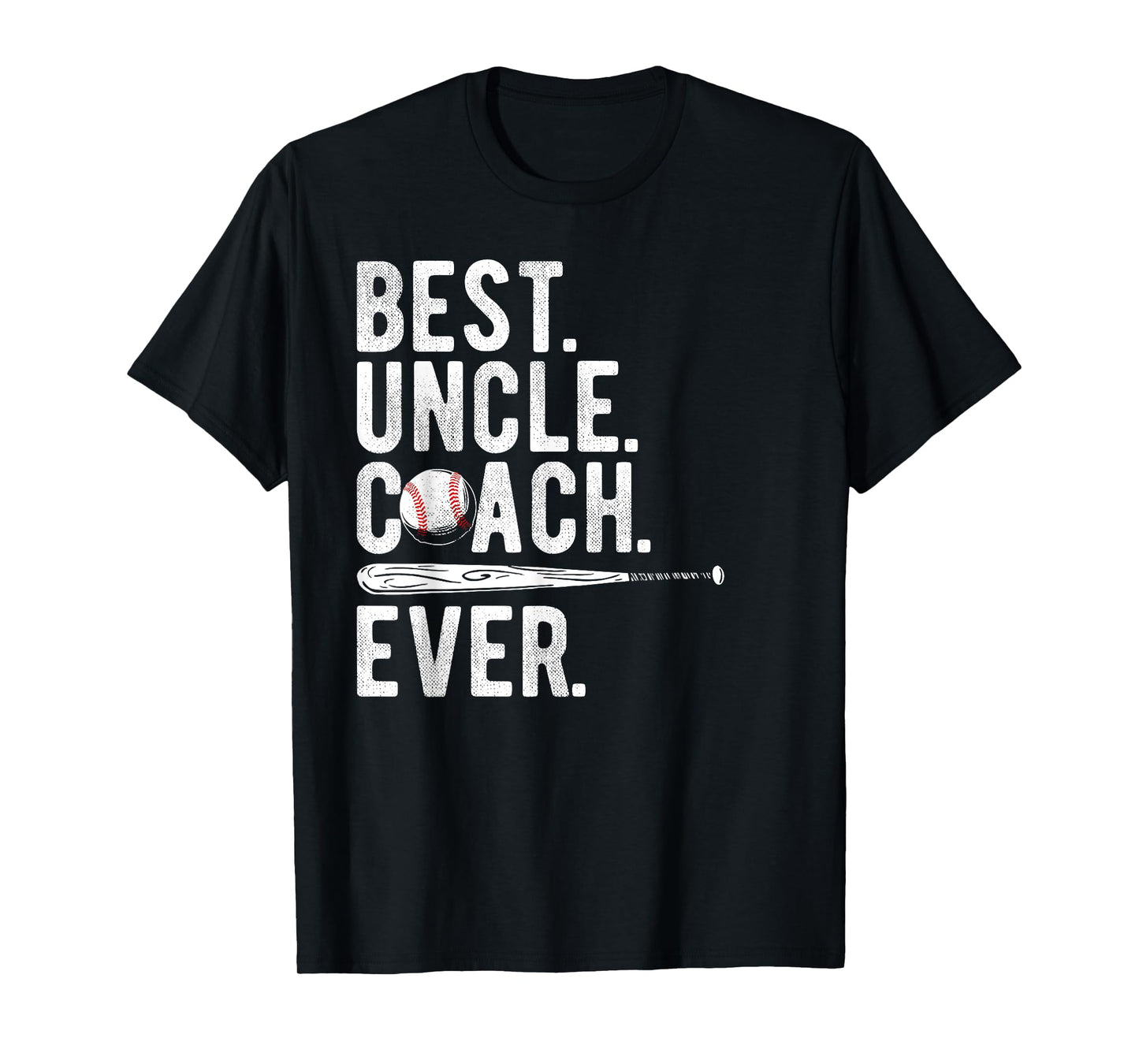 Baseball Best Uncle Coach Ever Proud Dad Daddy Father's Day T-Shirt