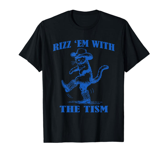 Autism Funny Rizz Em Funny Cat Rizz Em with The Tism T-Shirt
