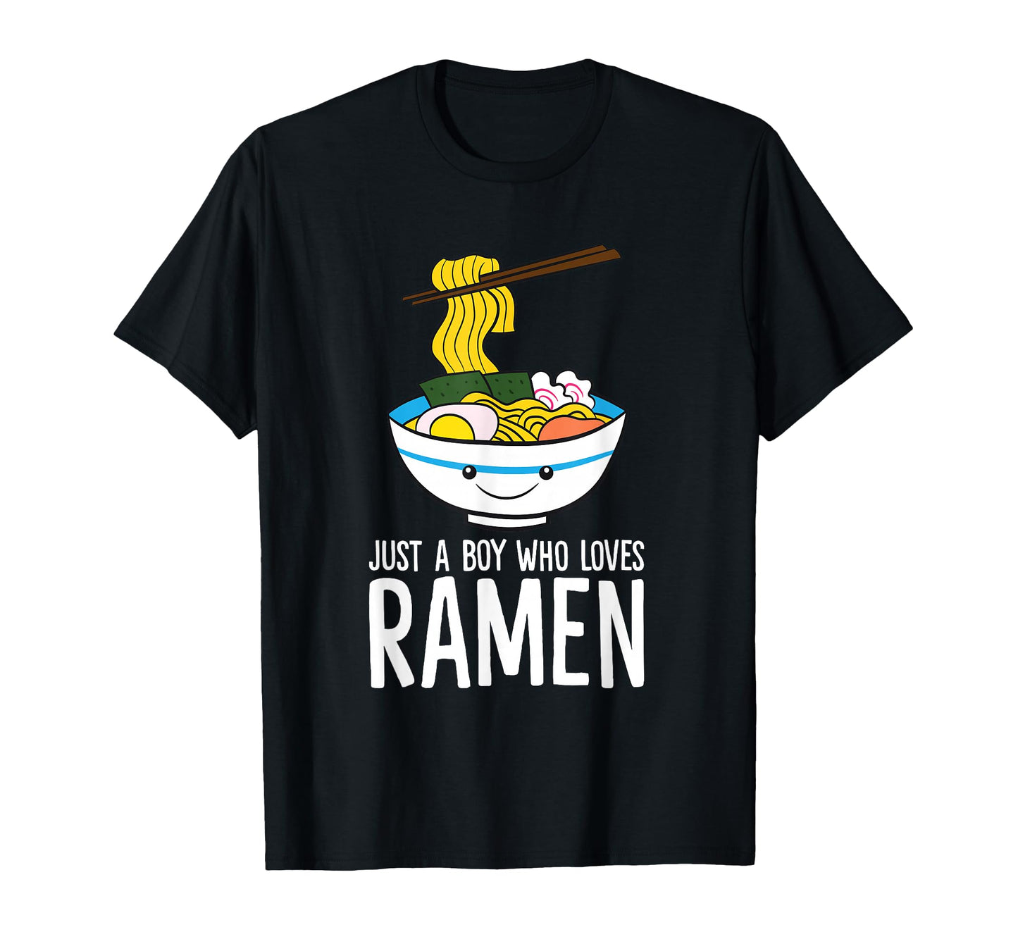 Just a Boy Who Loves Ramen T-Shirt