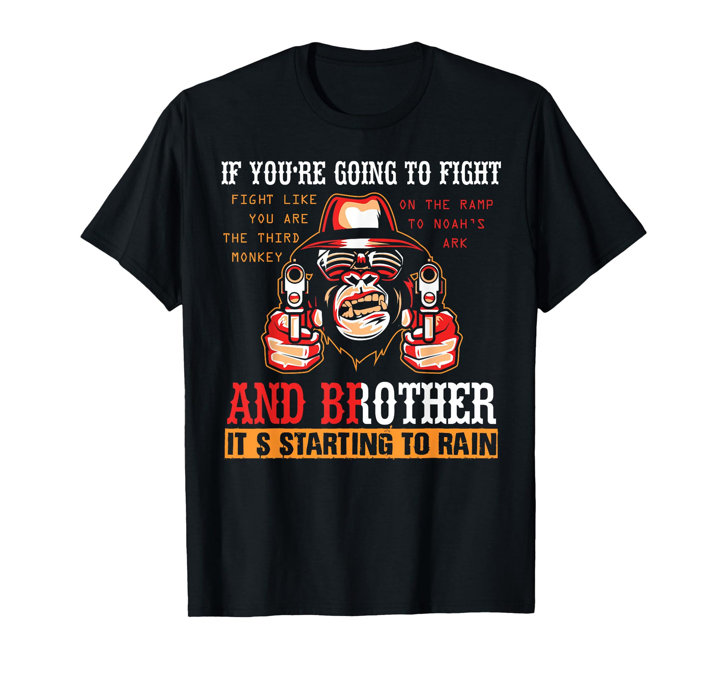 If You're Going To Fight Fight Like The Third Monkey T-shirt T-Shirt