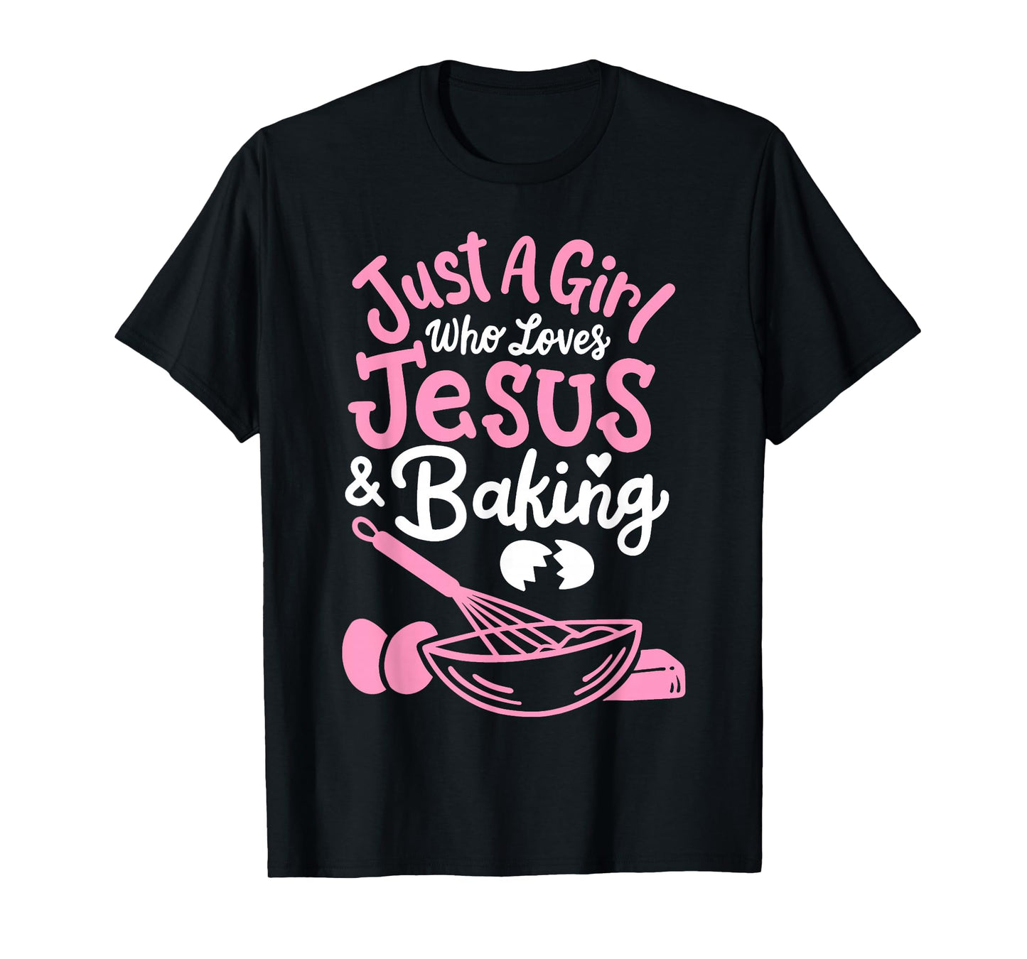 Baking Baker Bakery Just A Girl Who Loves Baking T-Shirt