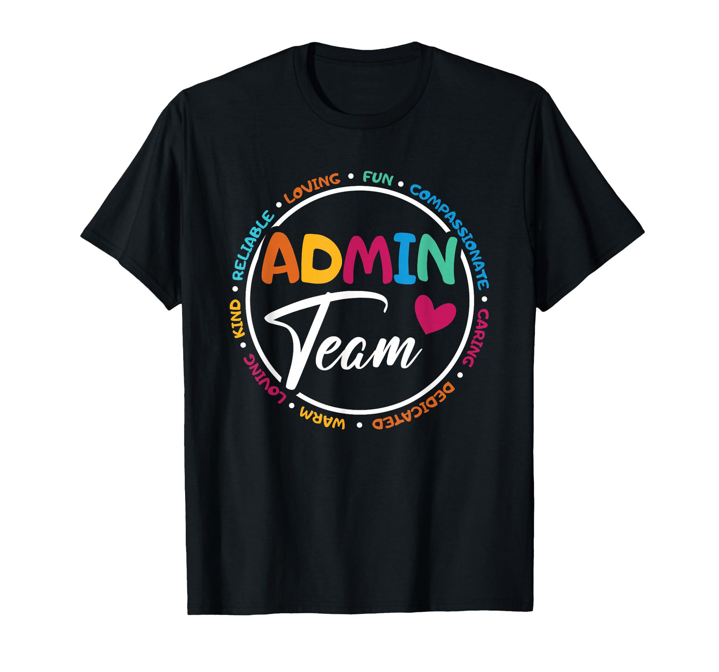 Admin Team Love Admin Staff Admin Crew Gifts Secretary T-Shirt