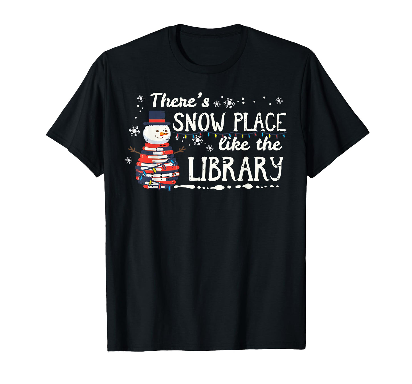 Christmas Theme Snow Place Like Library Xmas Librarian Women T-Shirt