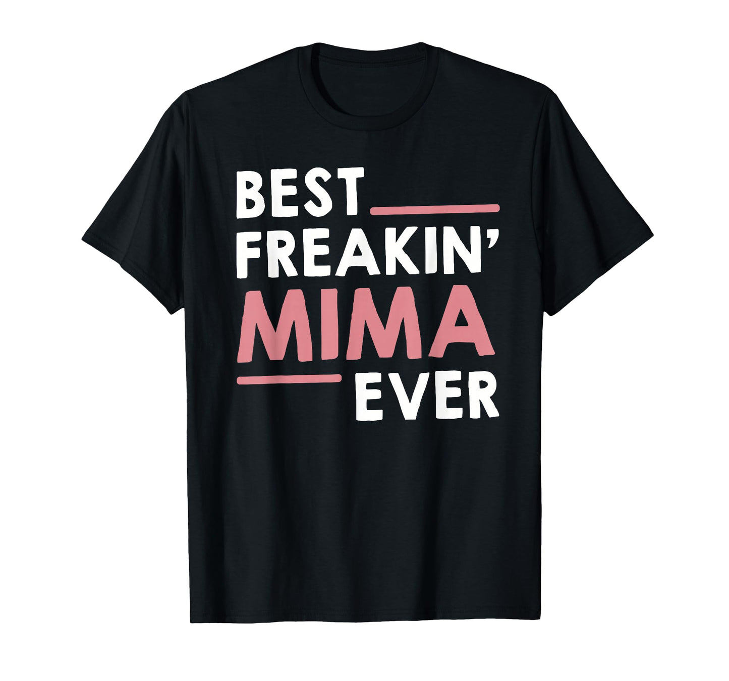 Mima Shirts for Women Grandma Cute Best Freakin' Mima Ever T-Shirt