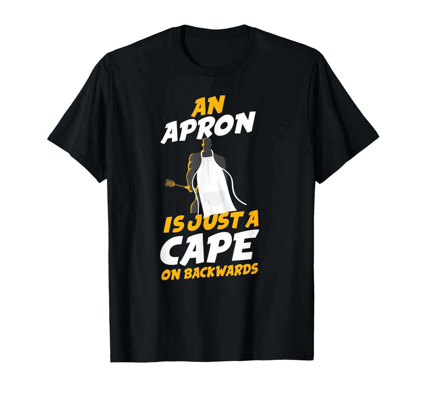 Cooking Cook Apron Superhero Kitchen Chef T-Shirt