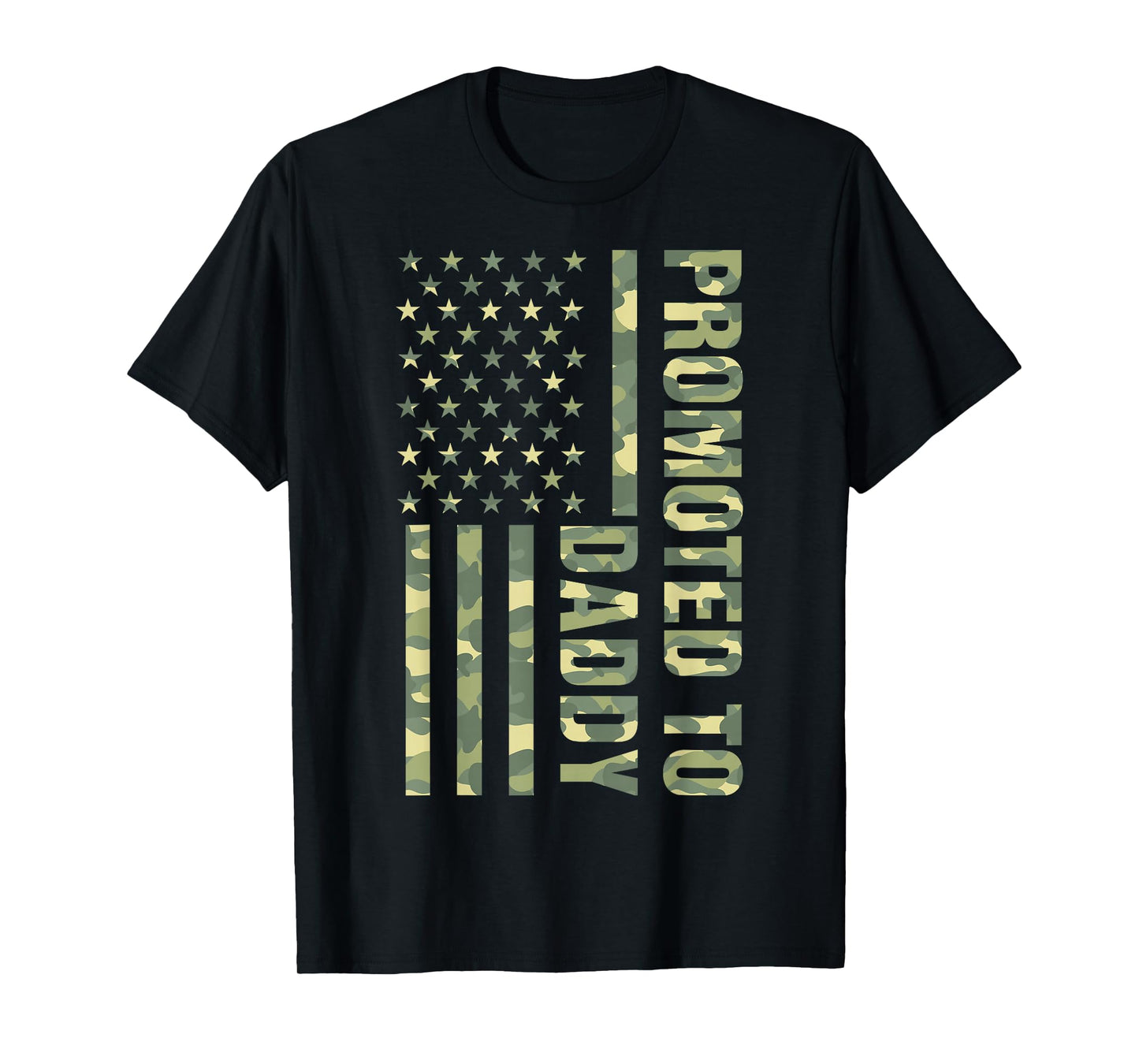 Promoted to Daddy American Flag Camo Fathers Day New Dad T-Shirt