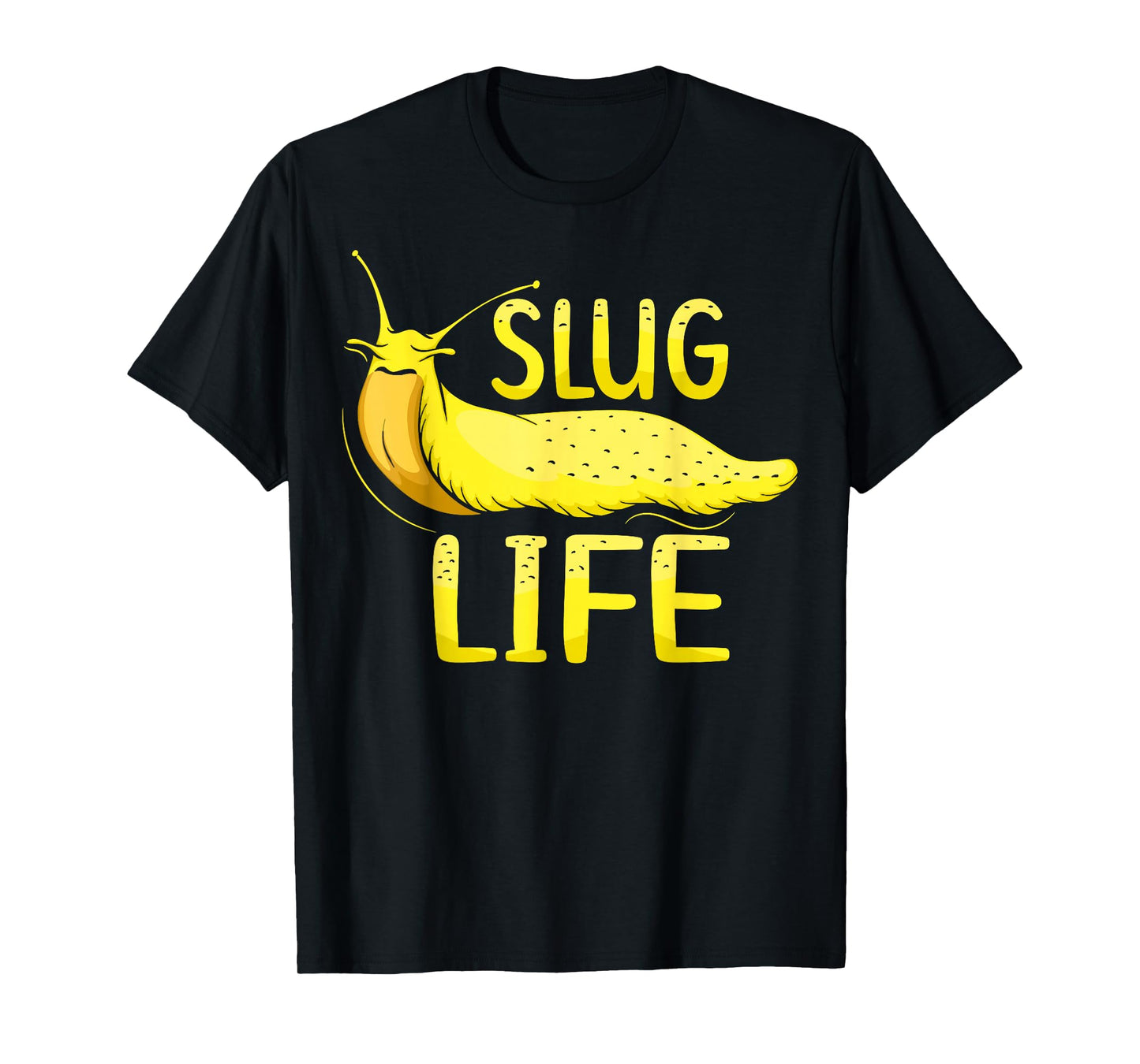 Slug Life Design for a Banana slug Lover T-Shirt