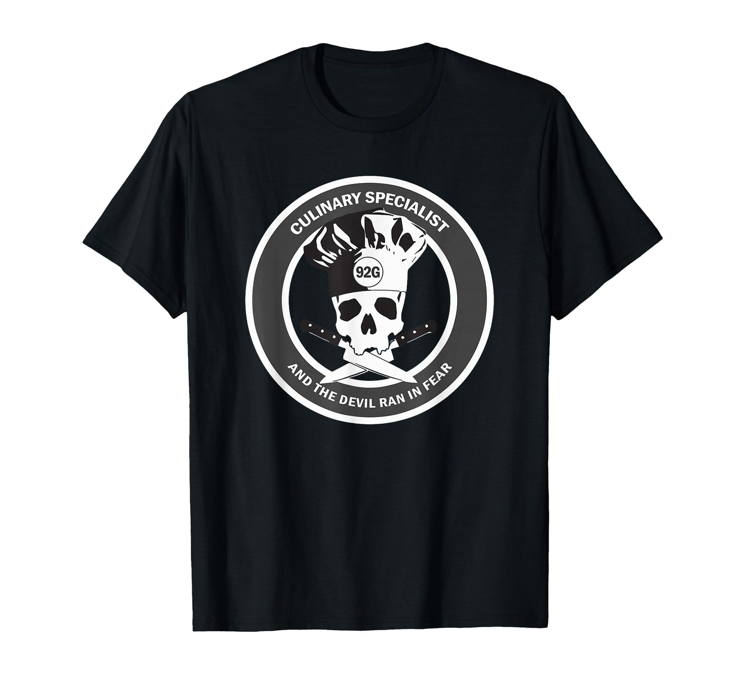 Culinary Specialist 92G | US ARMY T-Shirt Veteran Humor T-Shirt