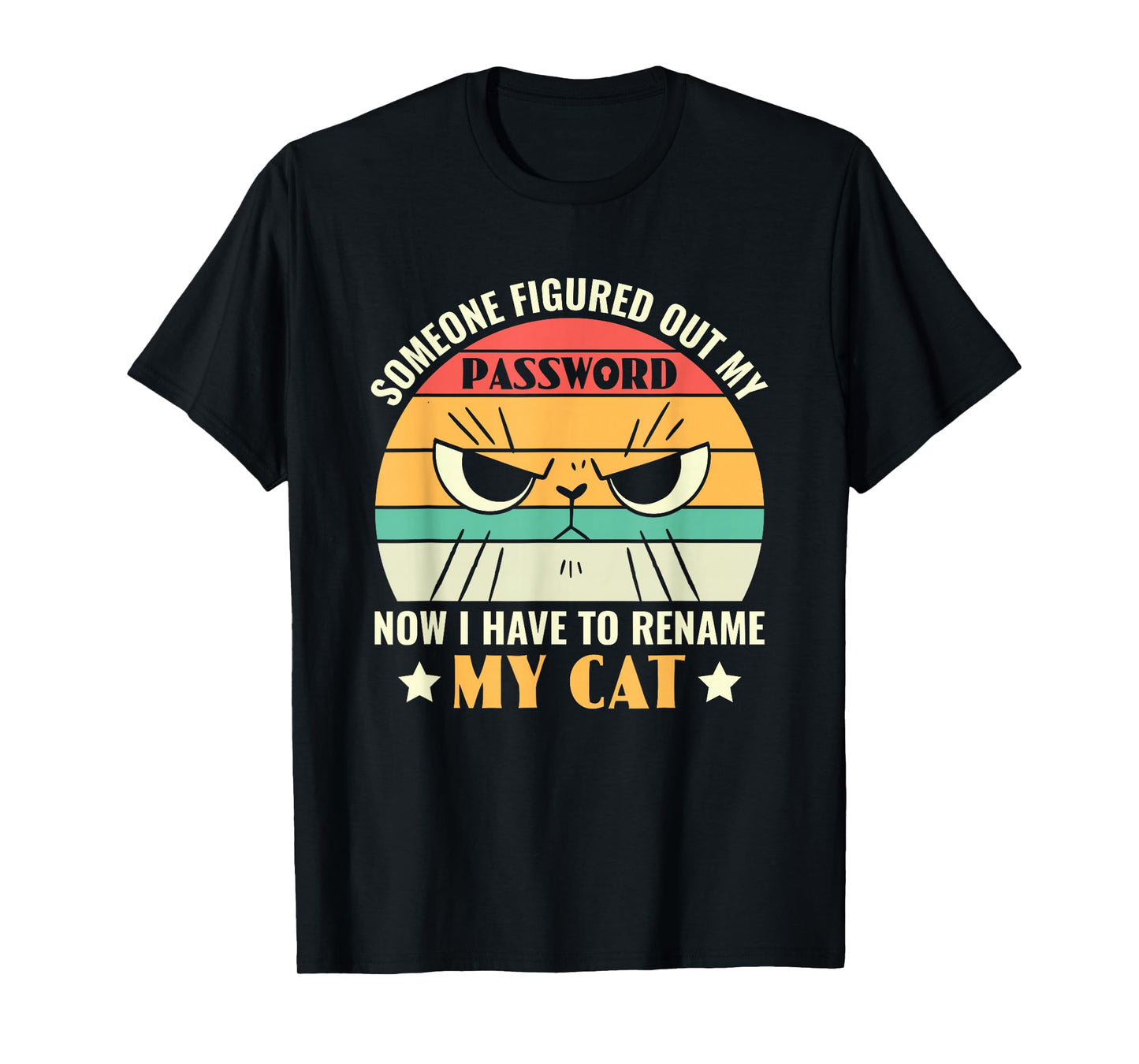 Funny Cybersecurity I Need to Rename My Cat Programmer T-Shirt