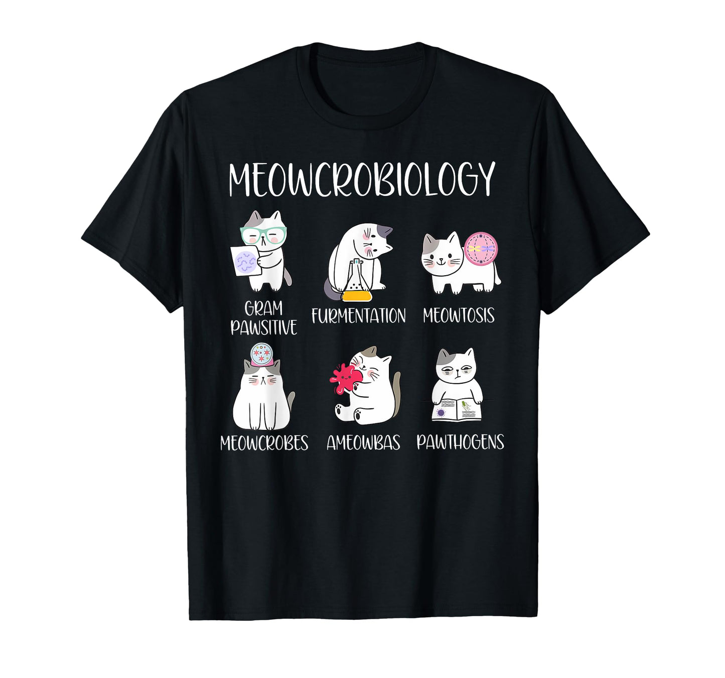Meowcrobiology Science Cats Scientist Microbiology Teacher T-Shirt