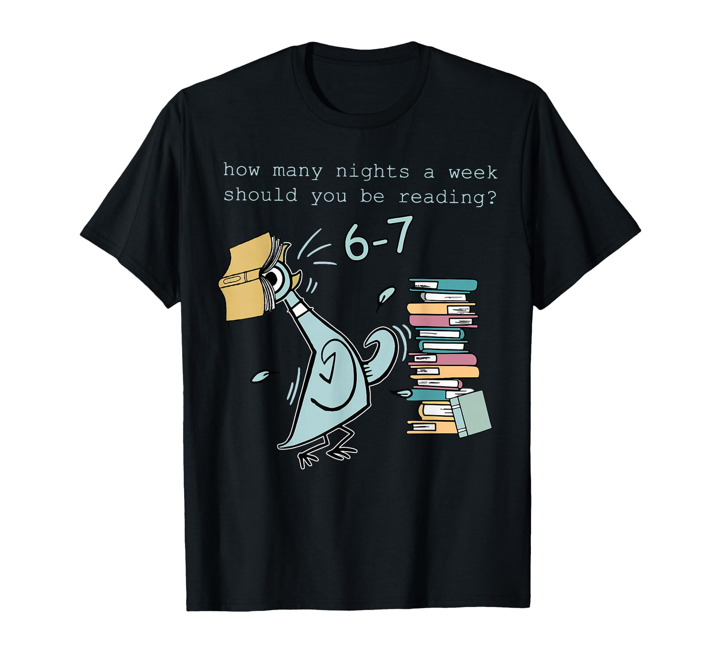 Teacher 6-7 How Many Nights A Week Should You Be Reading T-Shirt