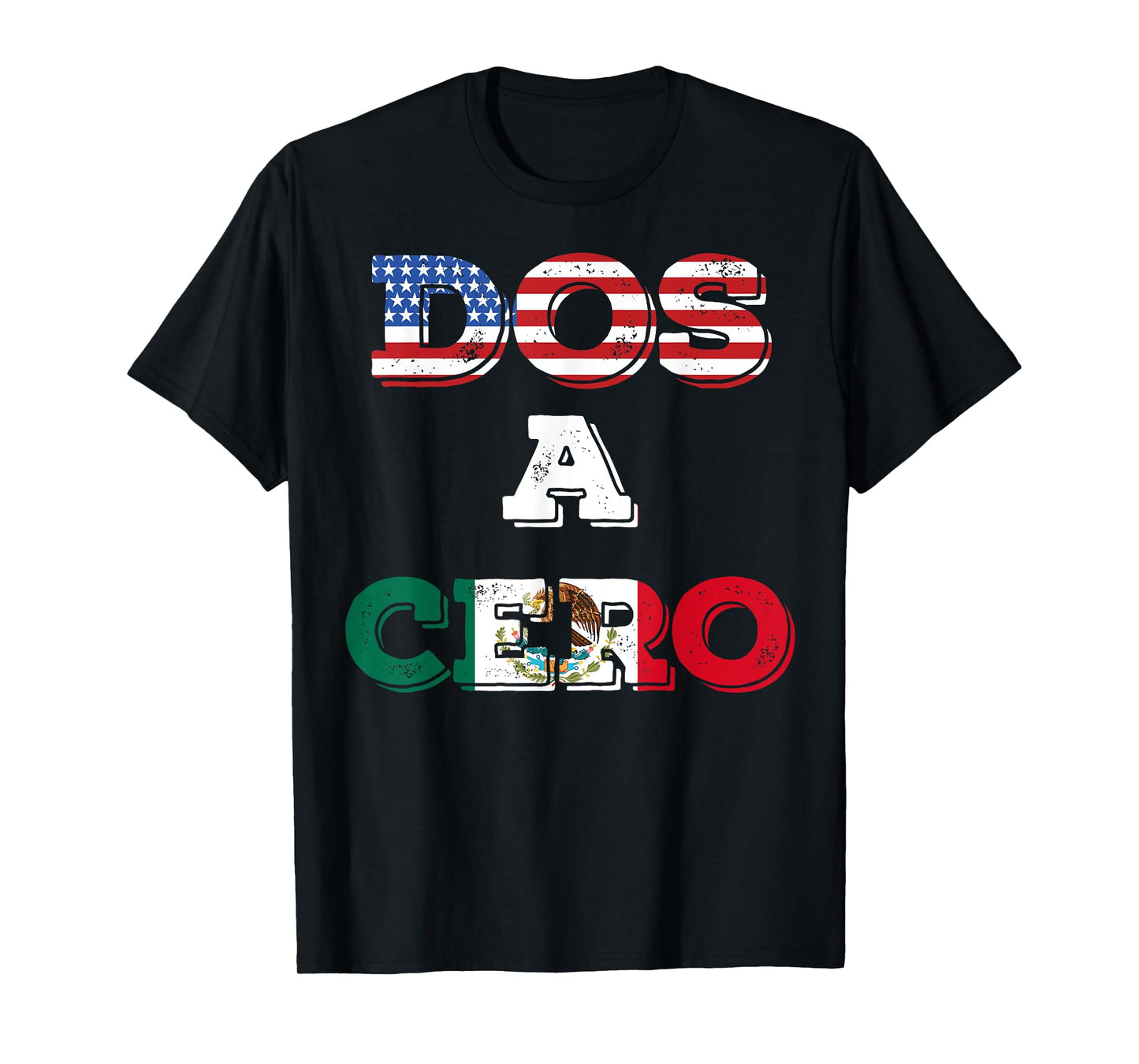 Dos A Cero Funny Mexico Game Flags T-Shirt