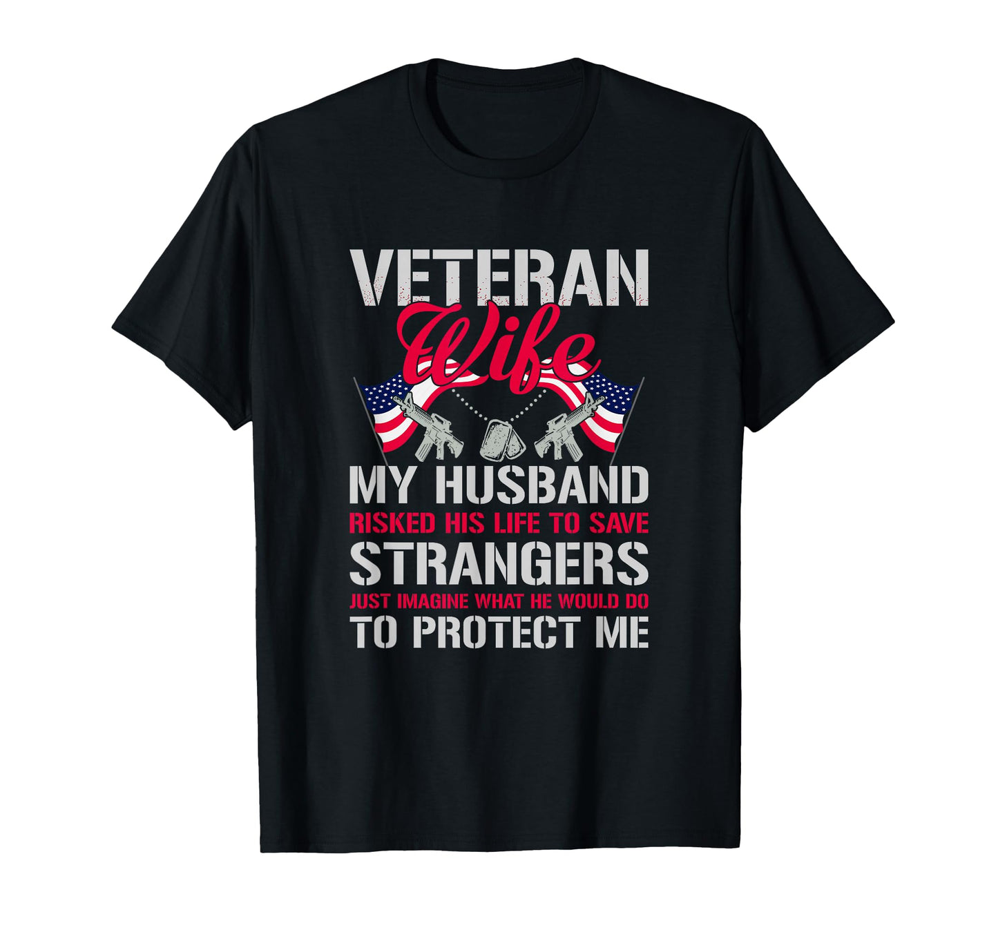 Veteran Wife USA Veterans Day US Army Veteran Mother's Day T-Shirt