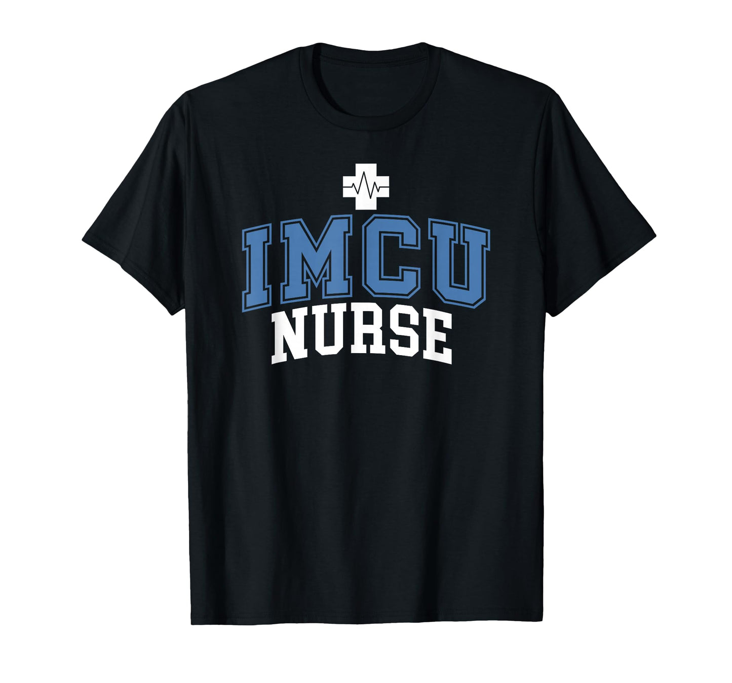 IMCU Nurse Intermediate Care Unit Nurse IMCU Nursing T-Shirt