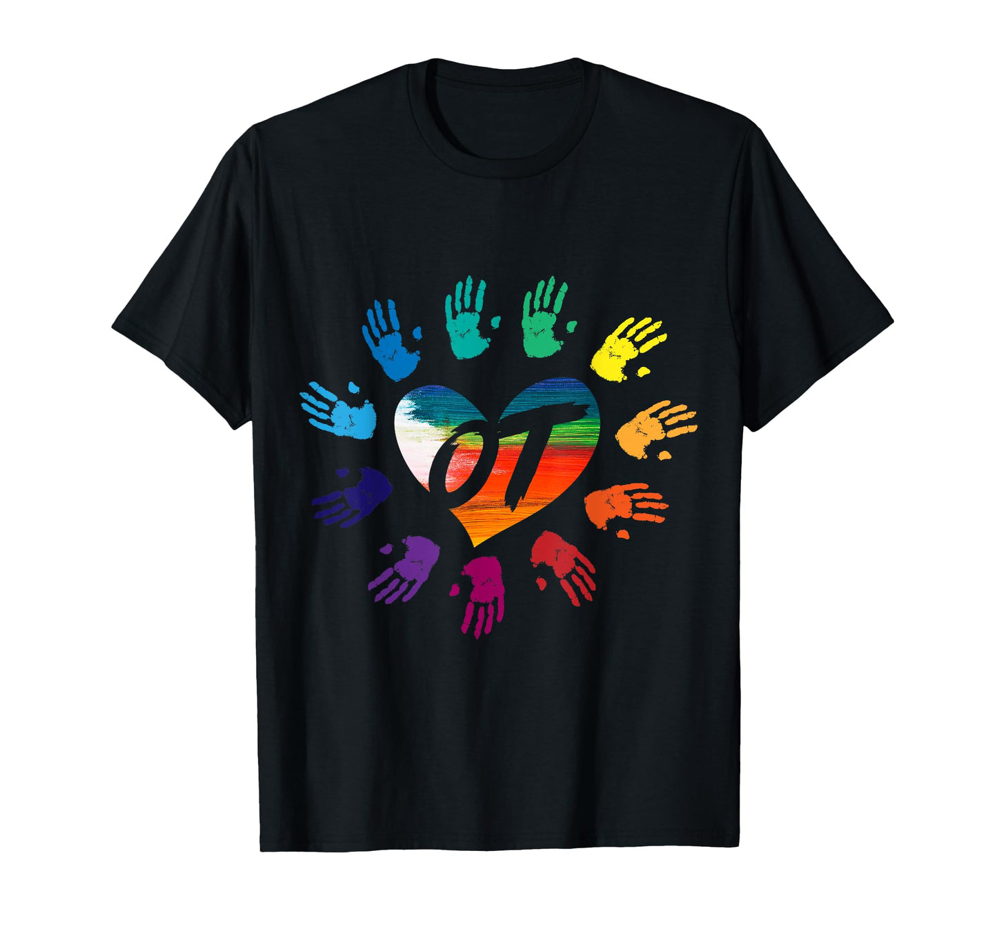 Cute Meaningful OT Hands T Shirt Occupational Therapy Gift T-Shirt