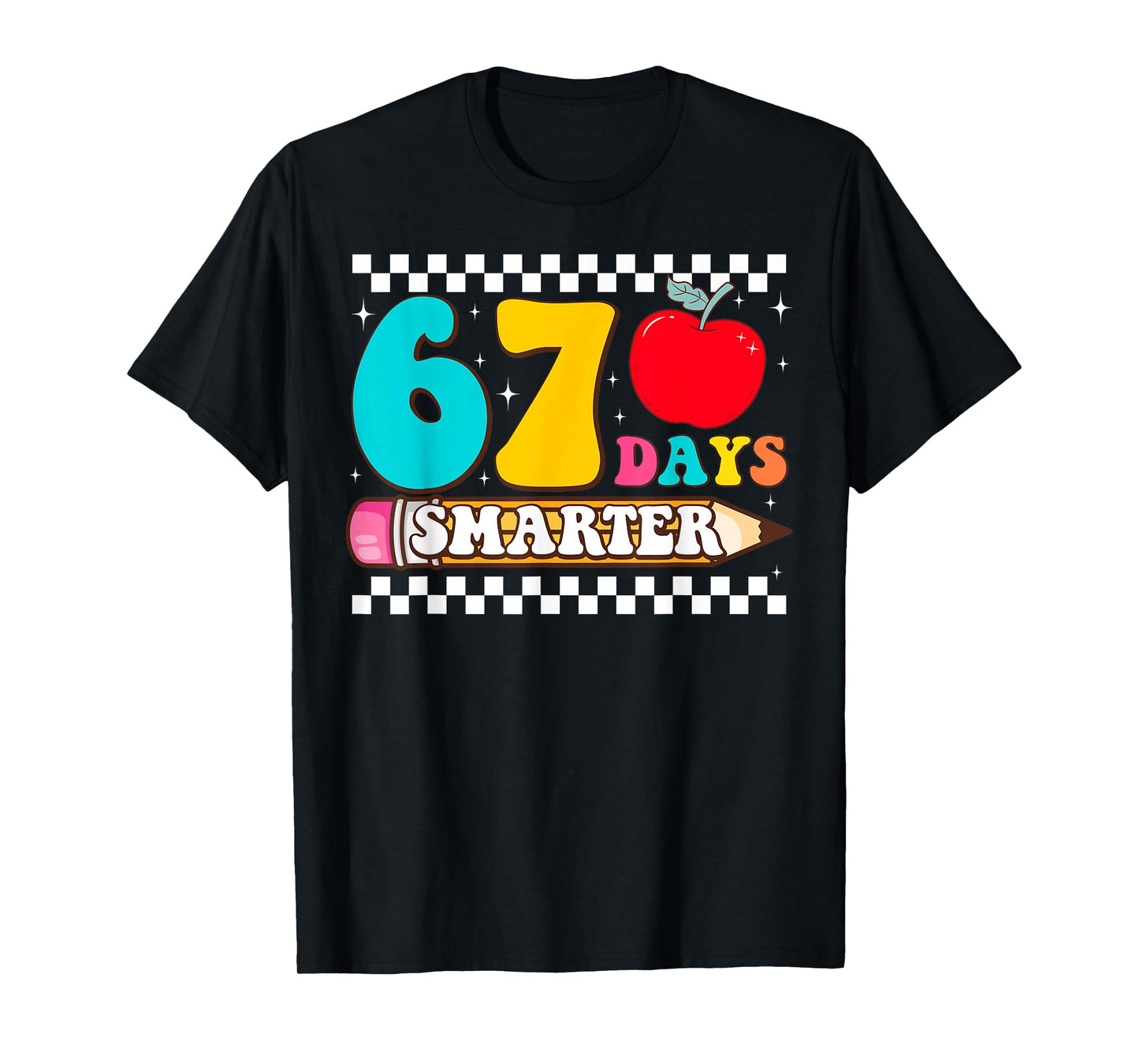 67th Day of School 67 Days Smarter Teacher Boy Girls T-Shirt