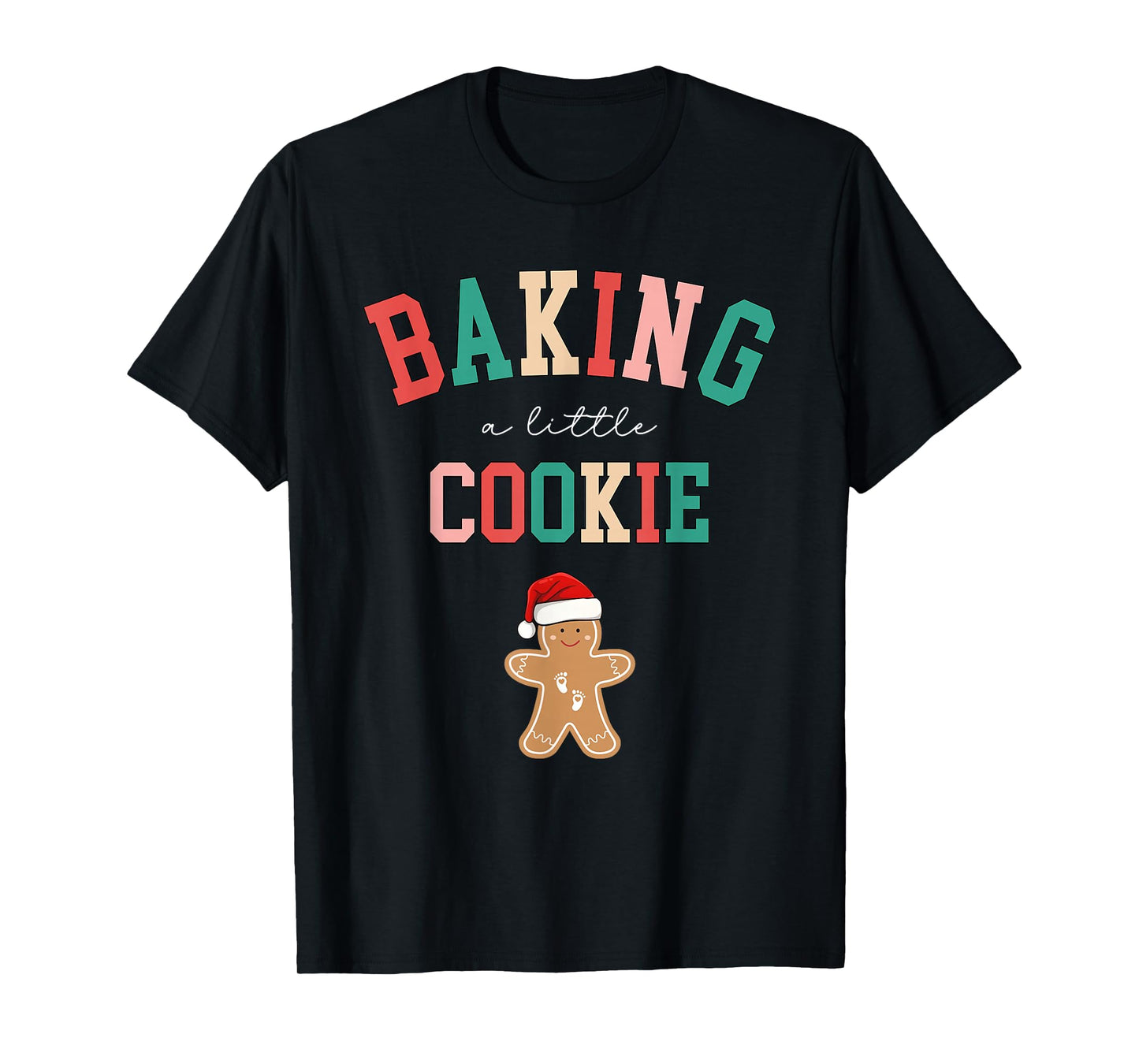 Baking A Little Cookie Cute Christmas Pregnancy Announcement T-Shirt