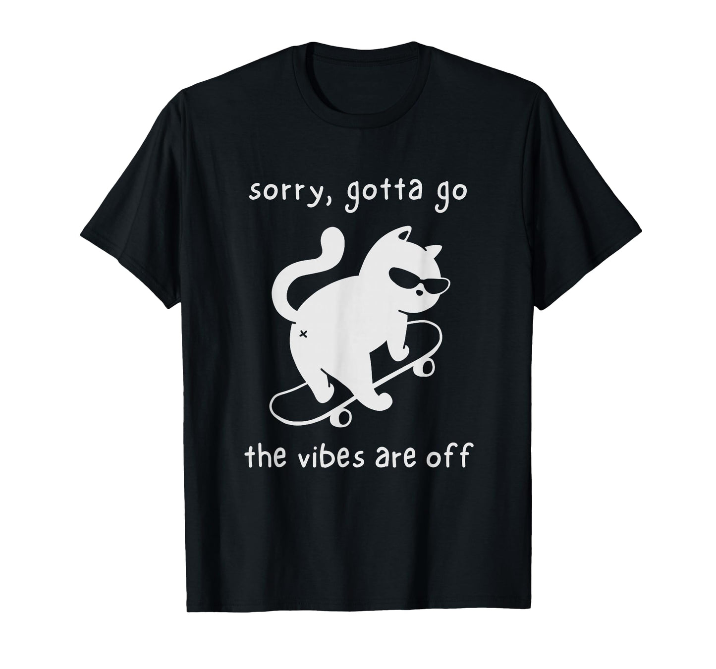 Vibes are Off Funny Cat Skateboard Introvert Sarcastic Humor T-Shirt