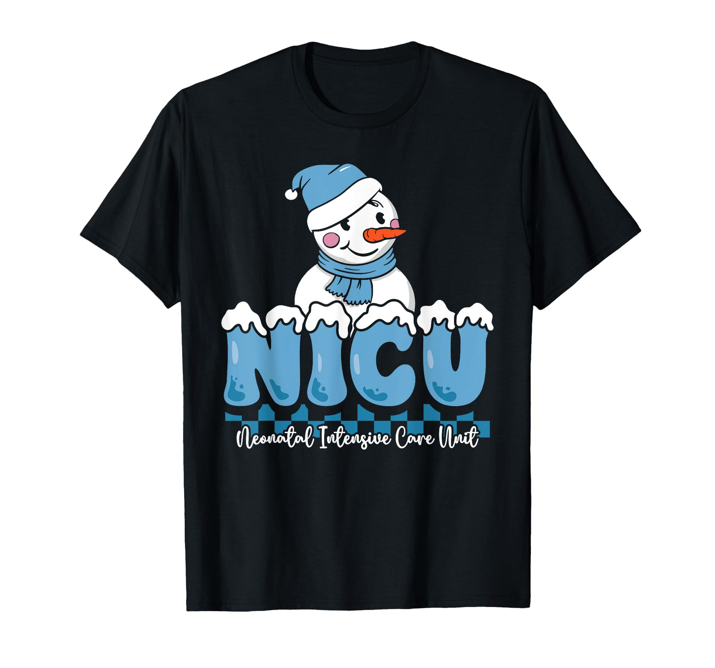 Christmas NICU Snowman Neonatal ICU Nurse Squad Nursing Gift T-Shirt