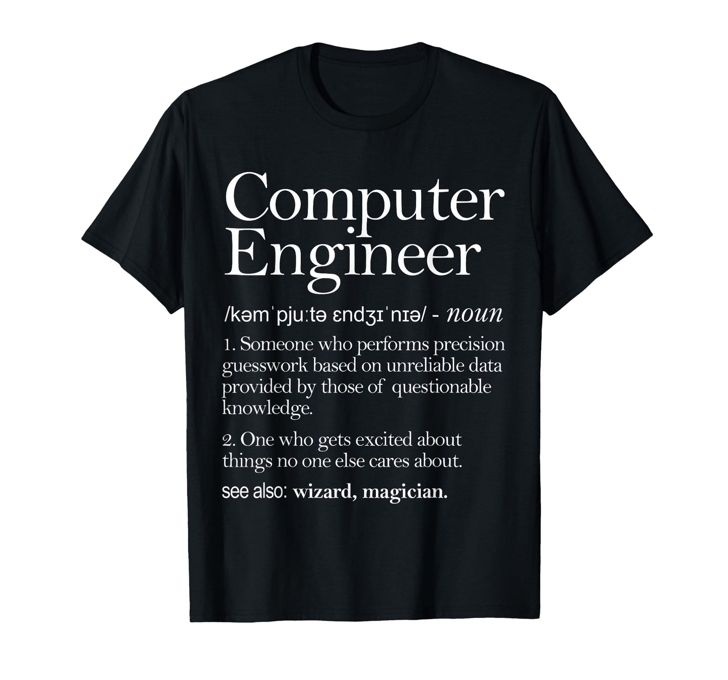 Computer Engineer Definition Apparel, Computer Engineering T-Shirt