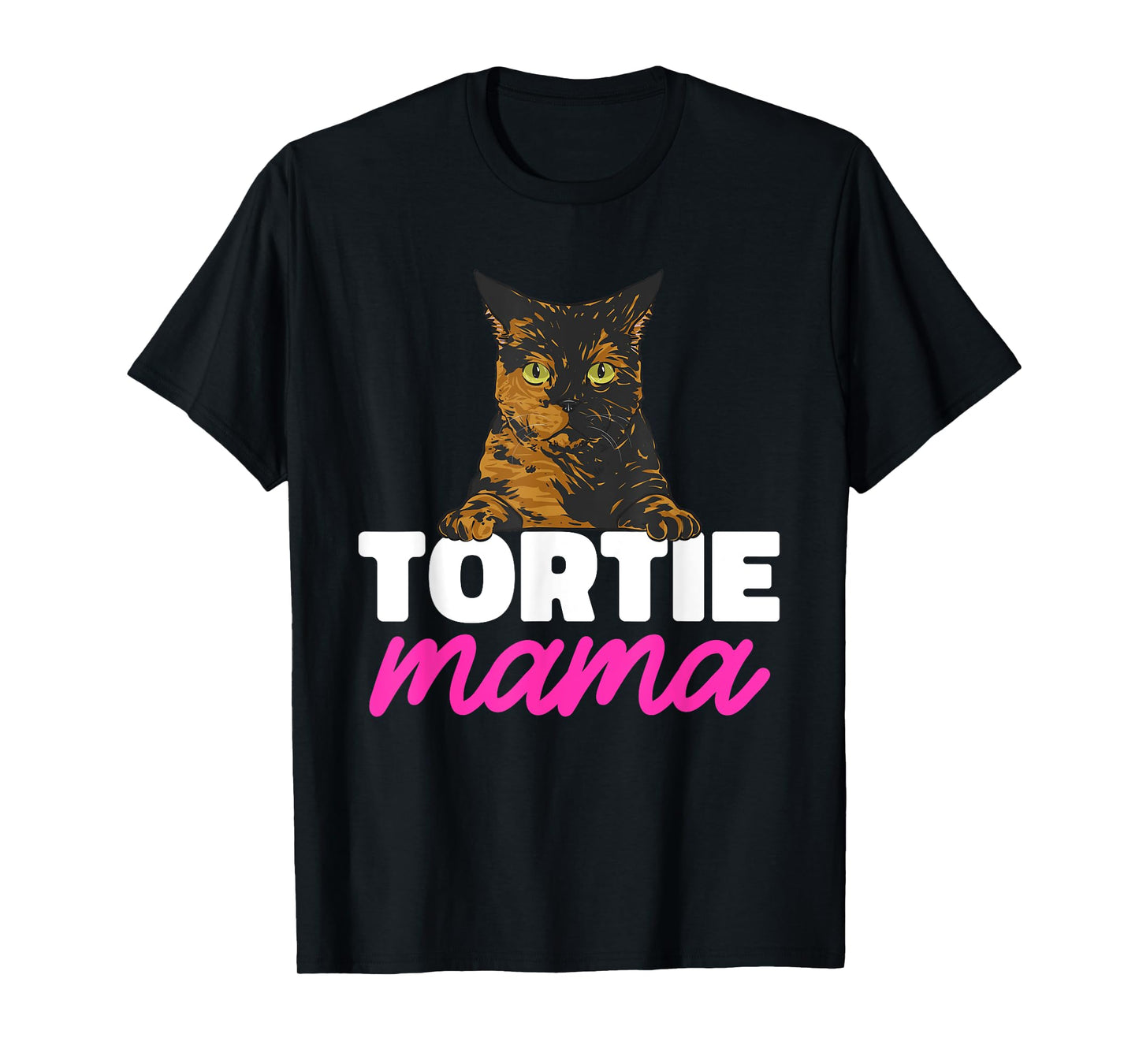 Tortoiseshell Cat Mom Tortie Mama T-Shirt