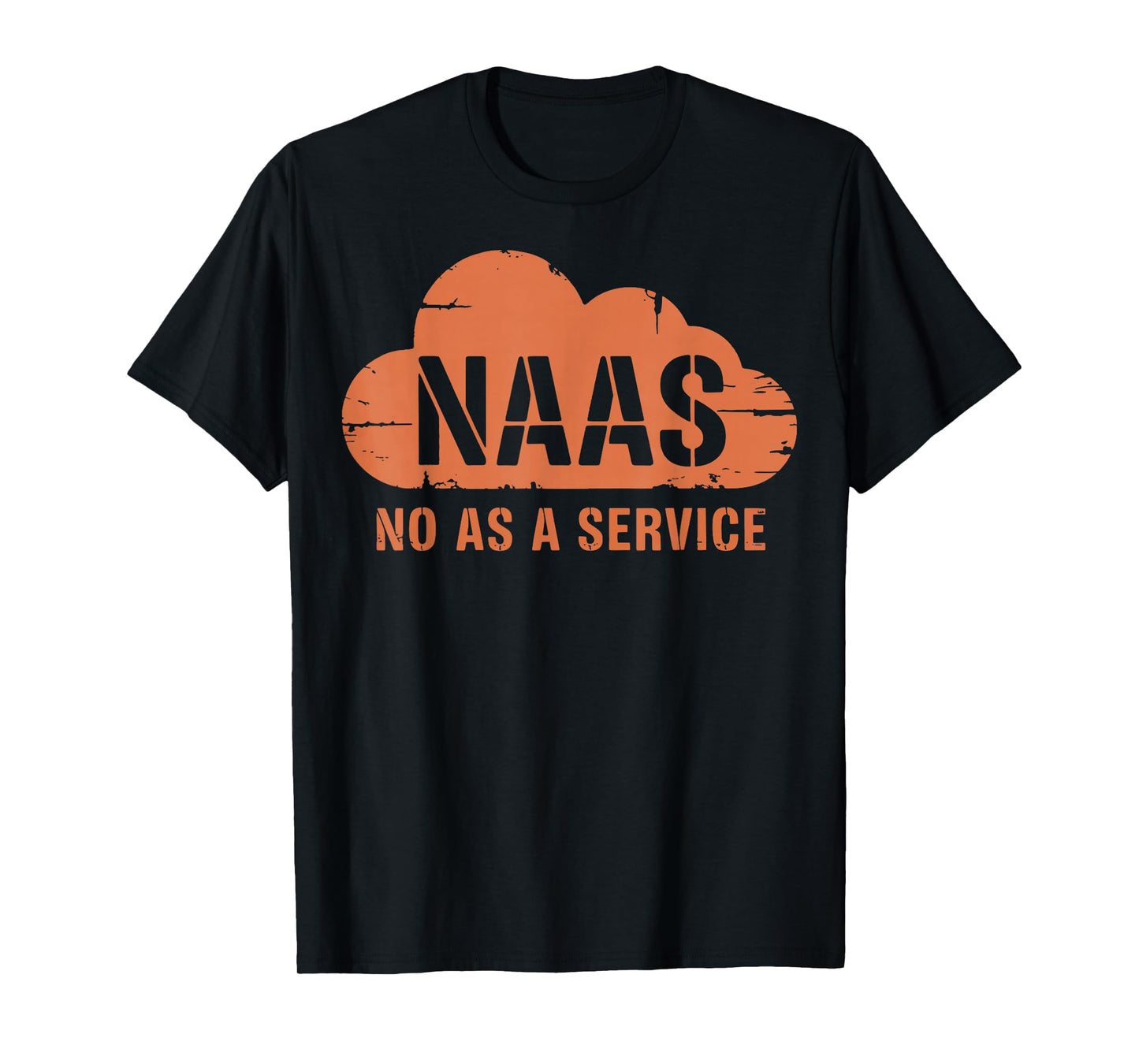 Naas No As A Service T-Shirt