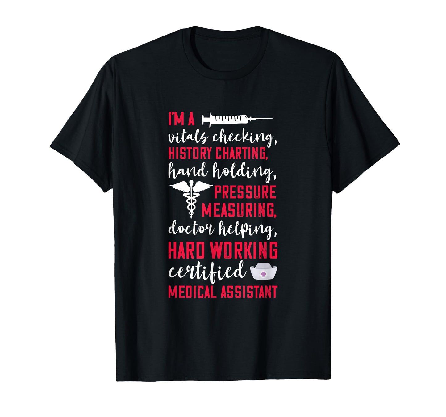 Certified Medical Assistant Hardworking Nurse MA Nursing T-Shirt