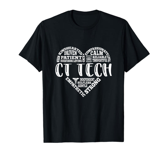 CT Tech, Radiologist, X-Ray Caring, Compassionate, Dedicated T-Shirt