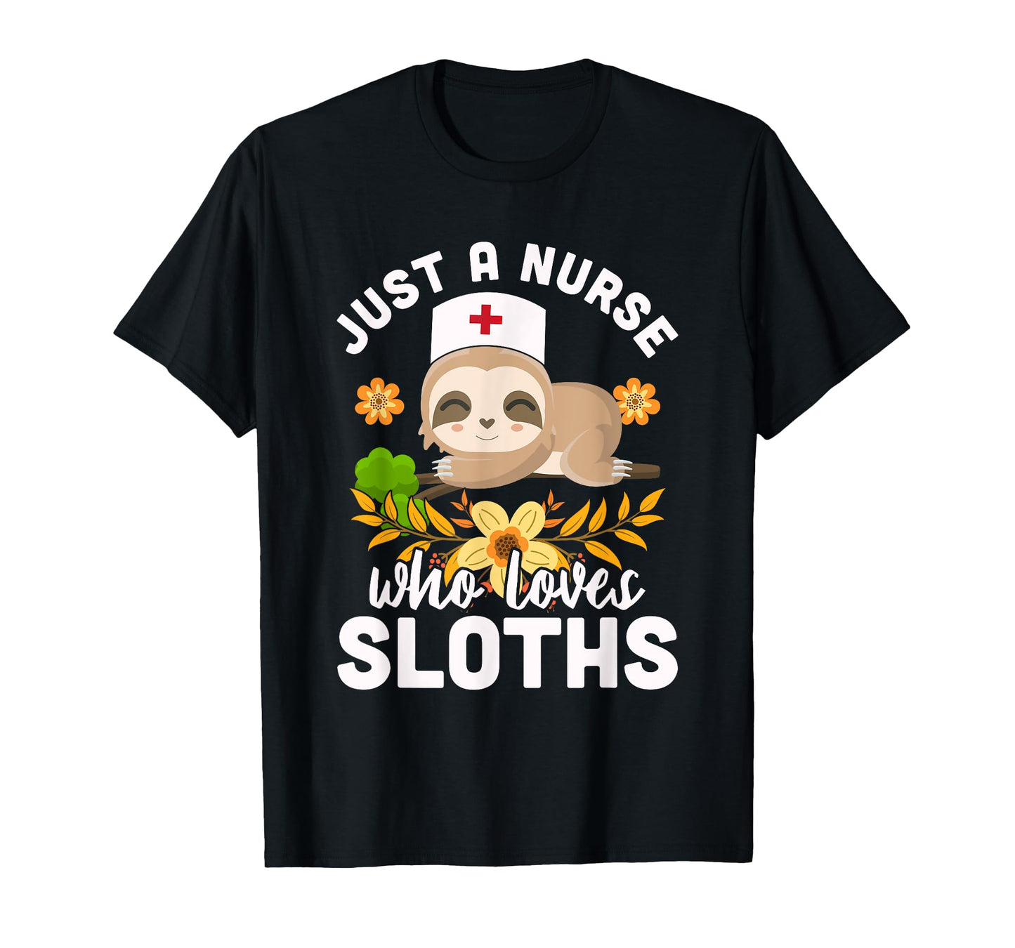 Cute Sloth Nurse Animal Lover Medicine Nurse T-Shirt