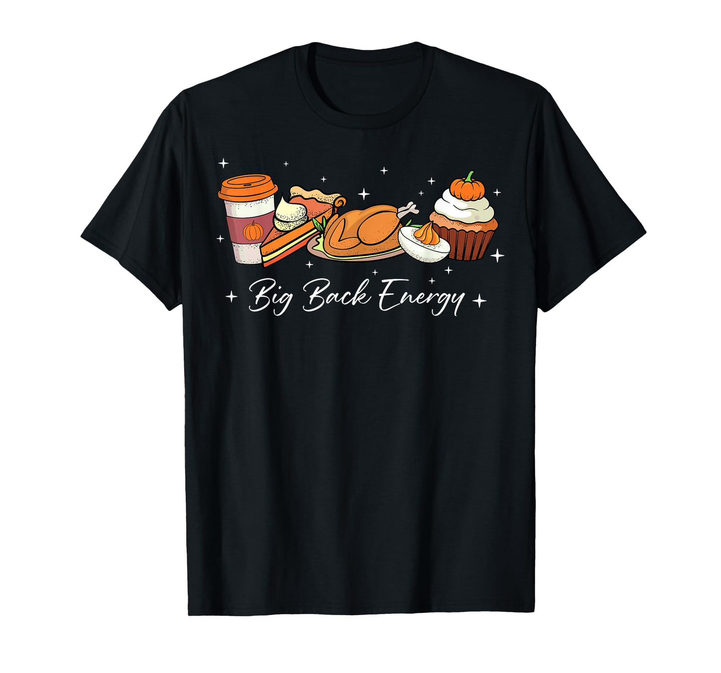 Big Back Energy Funny Thanksgiving Dinner Turkey Leg Day T-Shirt