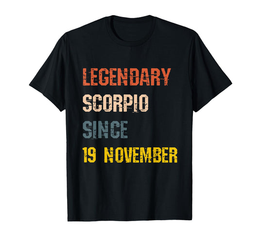 Legendary Scorpio Born 19th November Birthday Sign T-Shirt