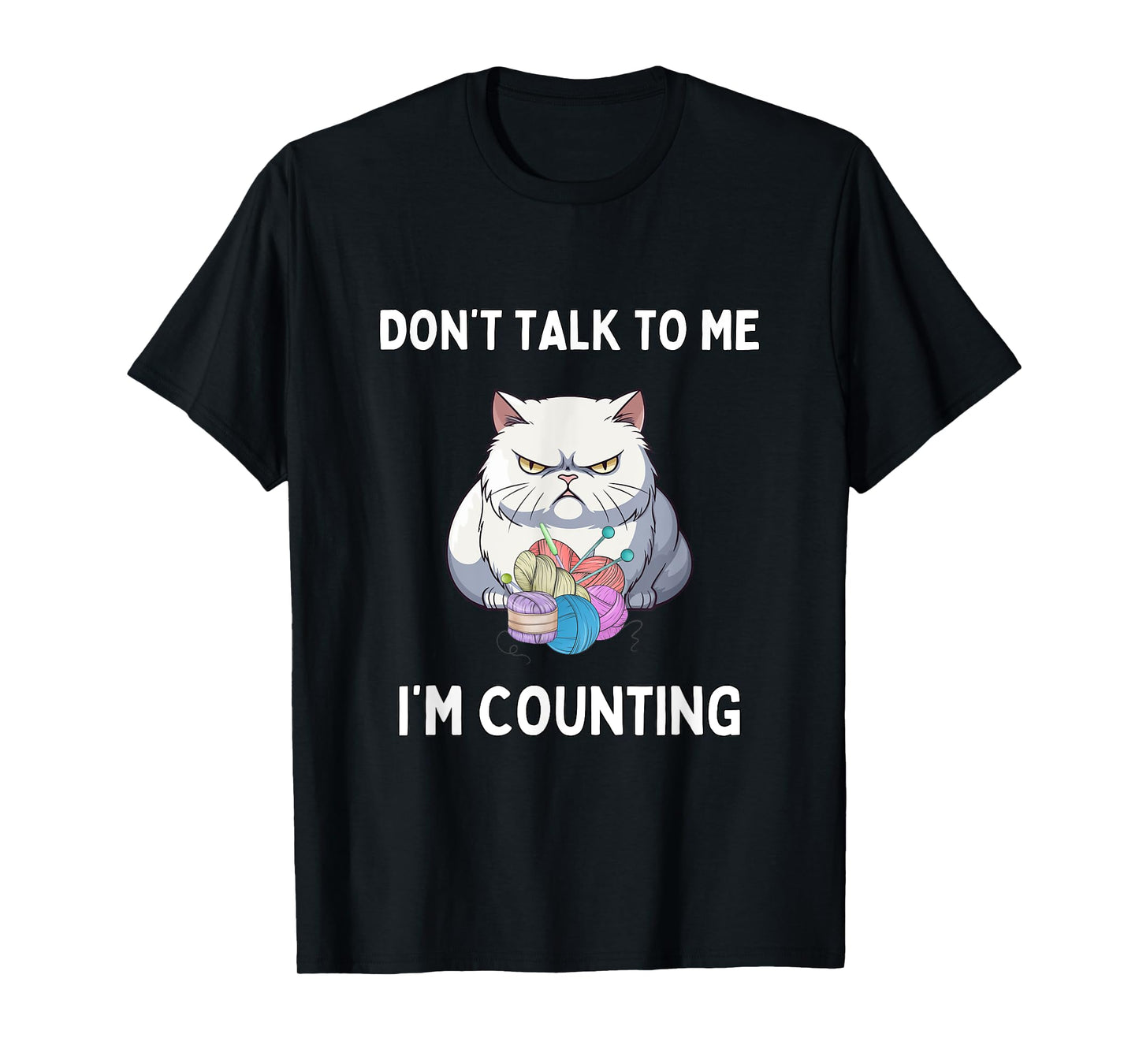 Don't Talk To Me I'm Counting Funny Crochet Cat Lover T-Shirt