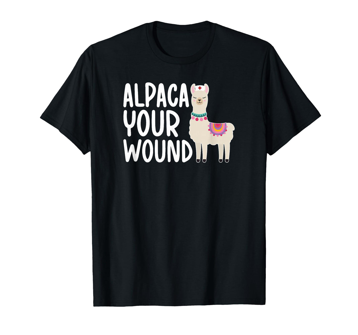 Alpaca Your Wound ICU Nurse Intensive Care Unit Nurse T-Shirt