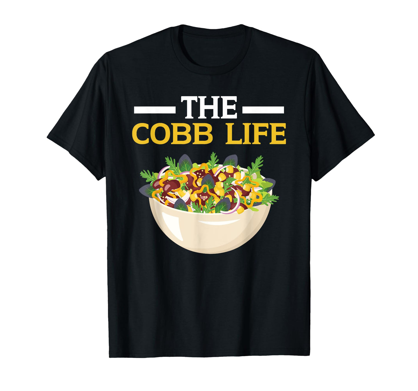 Cobb Salad Lover Foodie Food American Garden Salad T-Shirt