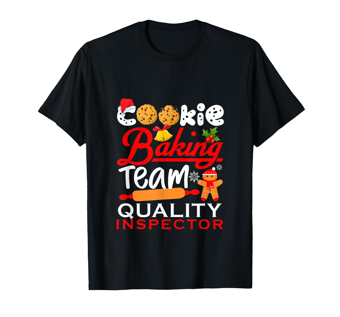 Cookie Baking Team Quality Inspector Funny christmas Holiday T-Shirt
