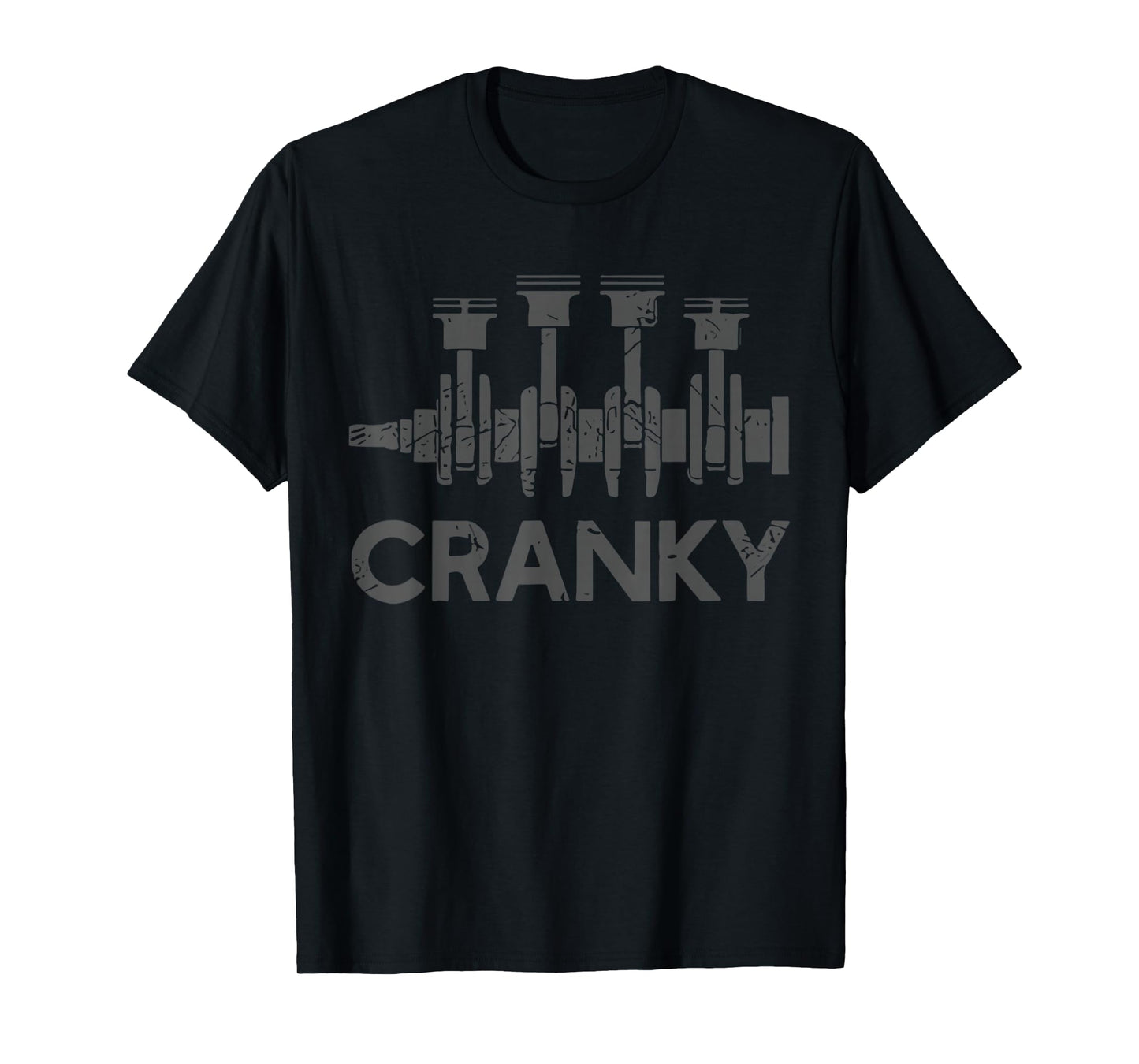 Cranky Car Engine Crankshaft Cars Lover Mechanics Father Day T-Shirt