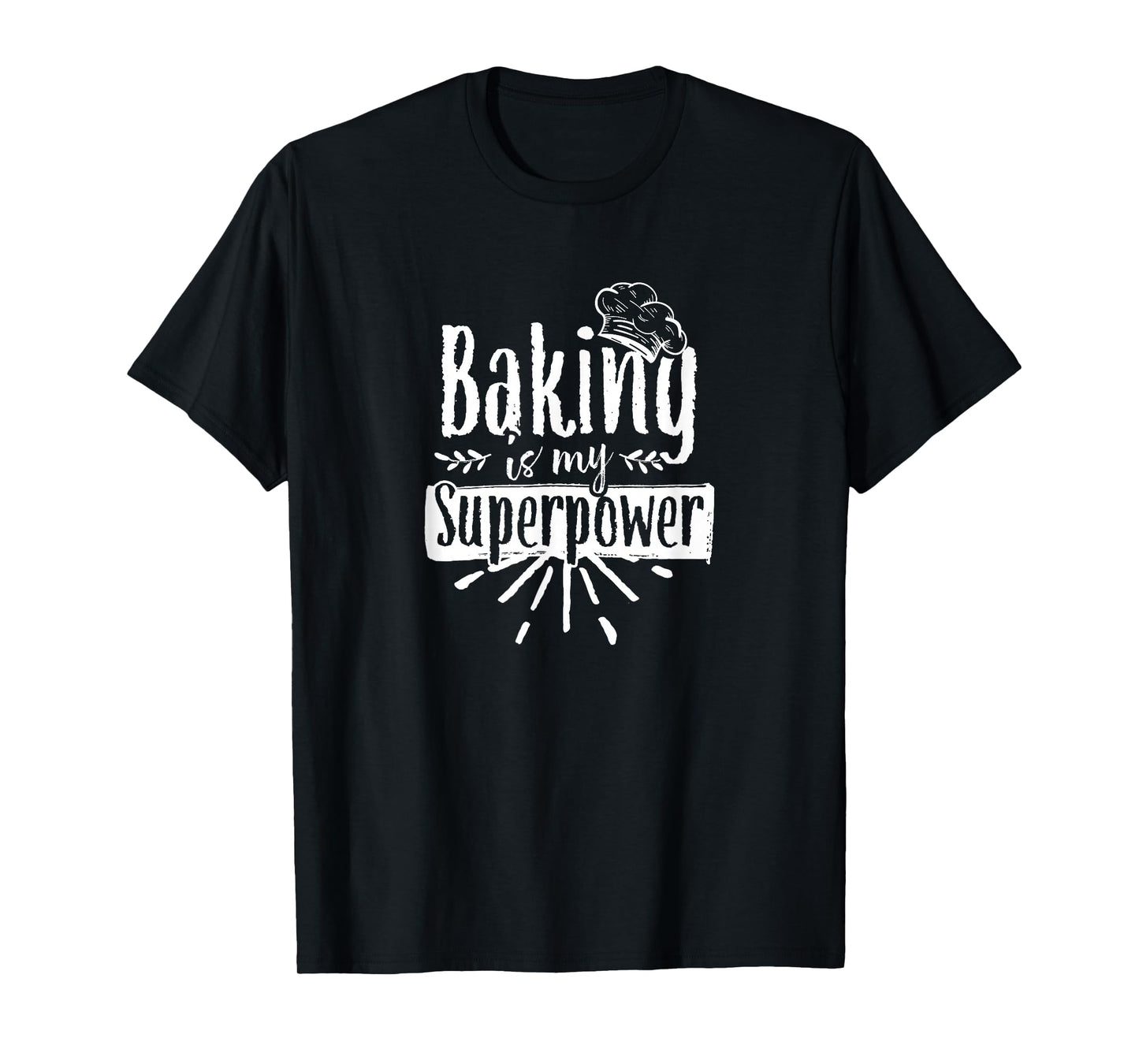 Backen Ist Meine Superkraft Bäckerin Baker Bakery T-Shirt
