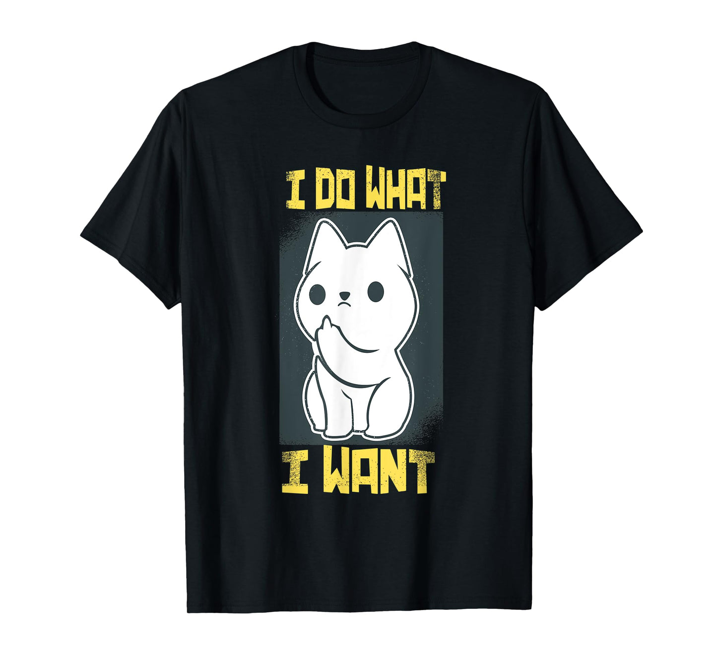I Do What I Want Funny Cat Tee Kitten Angry Paws Cat Lovers T-Shirt for Men Women Kids
