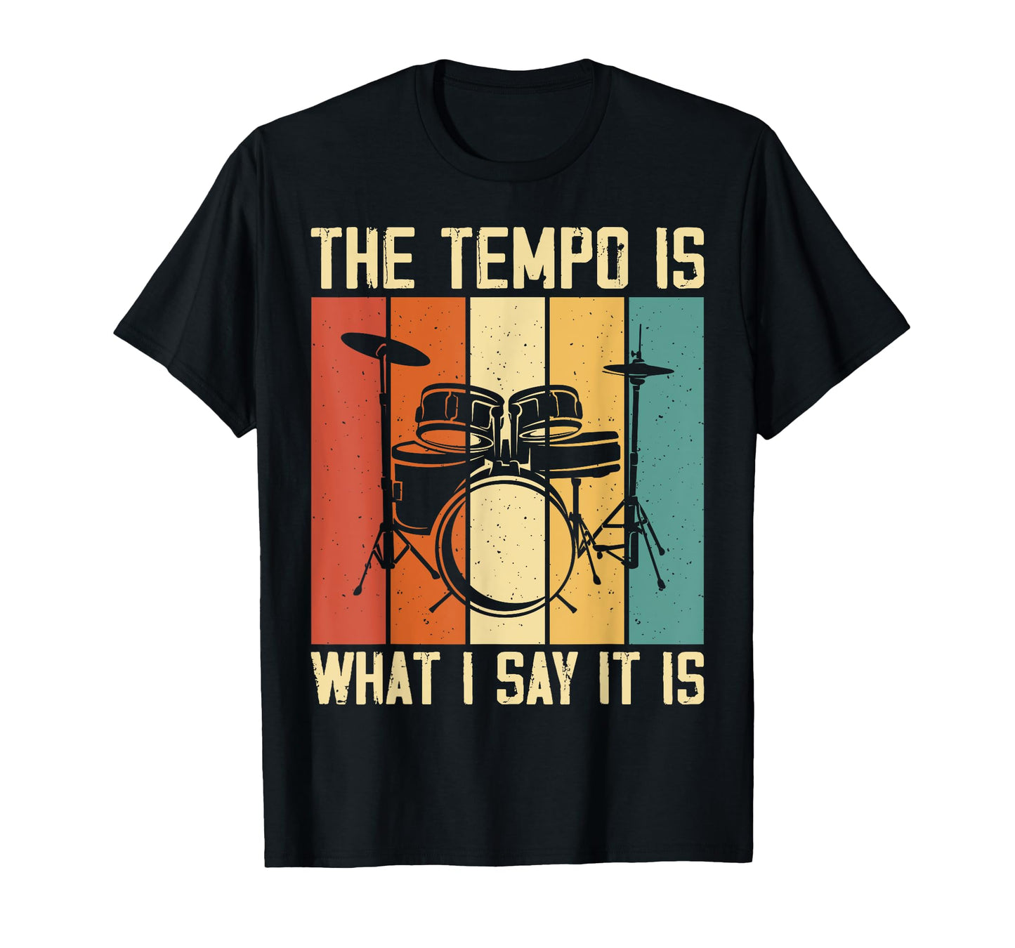 The Tempo Is What I Say It Is T-Shirt