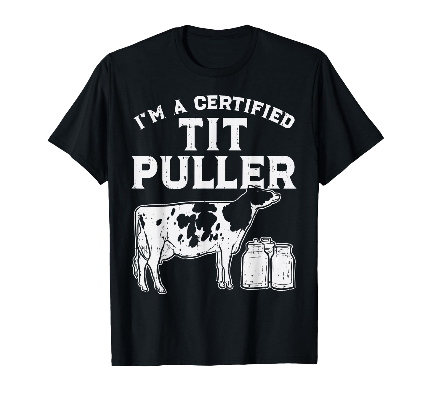 Certified Tit Puller Cow Farming Farm Animal Farmer Gift T-Shirt